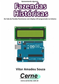 Cover Apresentando Algumas Fazendas Históricas Do Vale Do Paraíba Fluminense Com Display Lcd Programado No Arduino (eBook, PDF)