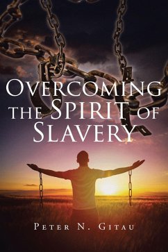Cover Overcoming the Spirit of Slavery (eBook, ePUB)