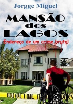Mansão Dos Lagos (eBook, ePUB) - Miguel, Jorgge