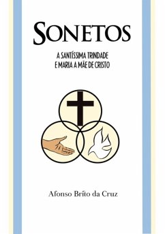 Cover Sonetos A Santíssima Trindade E Maria A Mãe De Jesus Cristo (eBook, PDF)