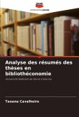Analyse des résumés des thèses en bibliothéconomie Analyse des résumés des thèses en bibliothéconomie