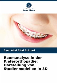 Cover Raumanalyse in der Kieferorthopädie: Darstellung von Studienmodellen in 3D