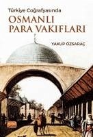 Türkiye Cografyasinda Osmanli Para Vakiflari - Özsarac, Yakup