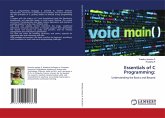 Essentials of C Programming: Essentials of C Programming:
