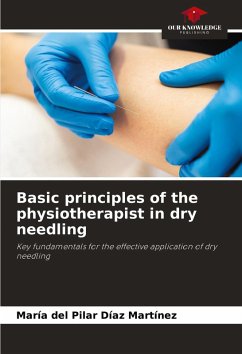 Basic principles of the physiotherapist in dry needling - Díaz Martínez, María del Pilar