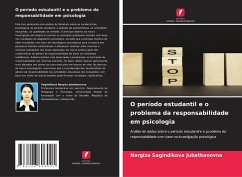 O período estudantil e o problema da responsabilidade em psicologia - Jubatkanovna, Nargiza Sagindikova