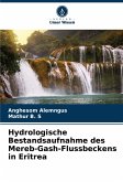 Hydrologische Bestandsaufnahme des Mereb-Gash-Flussbeckens in Eritrea