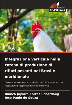 Integrazione verticale nella catena di produzione di rifiuti pesanti nel Brasile meridionale - Fortes Schardong, Bianca Jupiara;de Souza, José Paulo