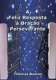 A Feliz Resposta À Oração Perseverante (eBook, ePUB)