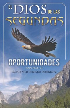 El Dios De Las Segundas Oportunidades - Dominguez, Nilo