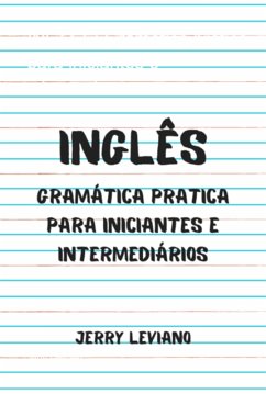 Cover Inglês: Gramática Pratica Para Iniciantes E Intermediários (eBook, PDF)
