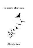 Enquanto Eles Voam (eBook, ePUB)