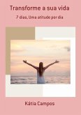 Transforme A Sua Vida (eBook, PDF)
