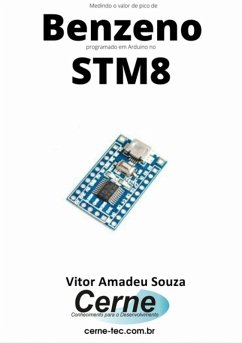 Cover Medindo O Valor De Pico De Benzeno Programado Em Arduino No Stm8 (eBook, PDF)