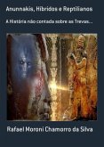 Anunnakis, Híbridos E Reptilianos (eBook, ePUB)