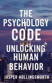 The Psychology Code (eBook, ePUB) The Psychology Code (eBook, ePUB)