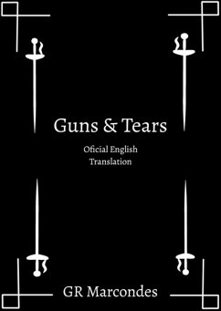 Guns And Tears (eBook, ePUB) - Marcondes, G. r