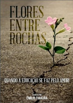 Cover Flores Entre Rochas (eBook, ePUB)