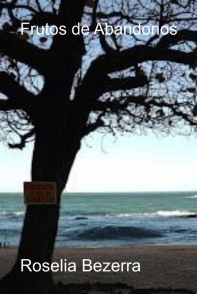 Frutos De Abandonos (eBook, PDF)