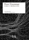 PETER EISENMAN. FORMA Y ABSTRACCIÓN (eBook, PDF)