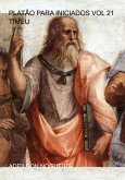 Platão Para Iniciados Vol 21 Timeu (eBook, ePUB)
