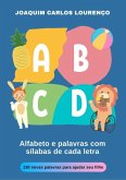 Alfabeto E Palavras Com Sílabas De Cada Letra (eBook, ePUB) Alfabeto E Palavras Com Sílabas De Cada Letra (eBook, ePUB)