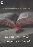 A História Da Escola Dominical (eBook, PDF)