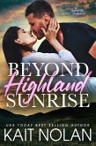 Beyond Highland Sunrise (Special Ops Scots, #2) (eBook, ePUB) Beyond Highland Sunrise (Special Ops Scots, #2) (eBook, ePUB)