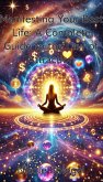 Manifesting Your Best Life: A Complete Guide to the Law of Attraction (eBook, ePUB) Manifesting Your Best Life: A Complete Guide to the Law of Attraction (eBook, ePUB)