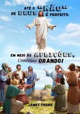 Em Meio Às Aflições, Continue Orando! (eBook, ePUB)