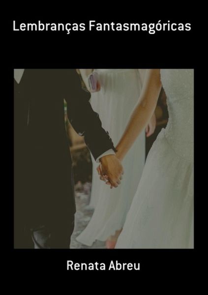 Lembranças Fantasmagóricas (eBook, PDF)