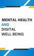 Mental Health and Digital Well-Being... - Bild 1