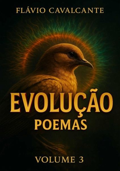 Evolução Poemas - Volume 3 (eBook, PDF) Evolução Poemas - Volume 3 (eBook, PDF)