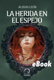 La Herida en el Espejo (eBook, ePUB)