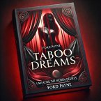 Taboo Dreams: Unveiling the Hidden Desires (eBook, ePUB)