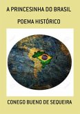 A Princesinha Do Brasil (eBook, PDF) A Princesinha Do Brasil (eBook, PDF)
