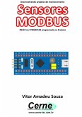 Desenvolvendo Projetos De Monitoramento Sensores Modbus Rs232 No Stm32f103 Programado No Arduino (eBook, PDF)