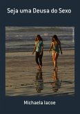 Seja Uma Deusa Do Sexo (eBook, ePUB)