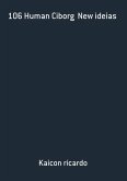106 Human Ciborg New Ideias (eBook, PDF)