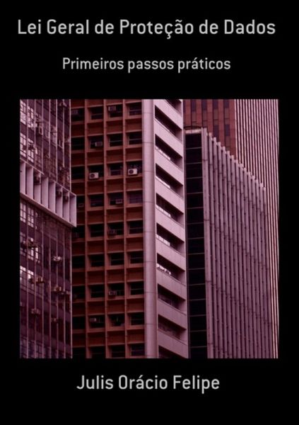 Lei Geral De Proteção De Dados (eBook, PDF) Lei Geral De Proteção De Dados (eBook, PDF)