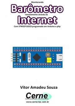 Cover Monitorando Barômetro Remotamente Através Da Internet Com Stm32f103c8 Programado Em Arduino E Php (eBook, PDF)
