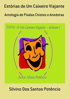 Estórias De Um Caixeiro Viajante (eBook, PDF) - Dos Potêncio, Silvino Santos