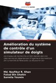 Amélioration du système de contrôle d'un simulateur de doigts Amélioration du système de contrôle d'un simulateur de doigts