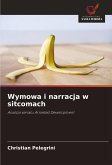 Wymowa i narracja w sitcomach Wymowa i narracja w sitcomach