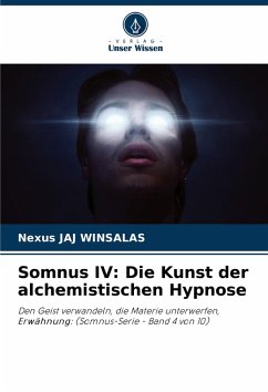 Cover Somnus IV: Die Kunst der alchemistischen Hypnose