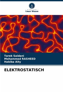 ELEKTROSTATISCH - Saidani, Tarek;Rasheed, Mohammed;Aity, Habiba ELEKTROSTATISCH - Saidani, Tarek;Rasheed, Mohammed;Aity, Habiba