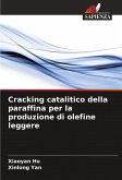 Cracking catalitico della paraffina per la produzione di olefine leggere Cracking catalitico della paraffina per la produzione di olefine leggere