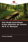 Une étude écocritique d'une sélection de romans de R. K. Narayan Une étude écocritique d'une sélection de romans de R. K. Narayan