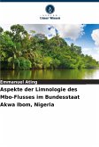 Aspekte der Limnologie des Mbo-Flusses im Bundesstaat Akwa Ibom, Nigeria Aspekte der Limnologie des Mbo-Flusses im Bundesstaat Akwa Ibom, Nigeria