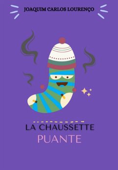 La Chaussette Puante (eBook, ePUB) - Lourenço, Joaquim Carlos